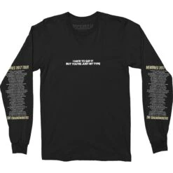 I Hate To Say It Long Sleeve(Chainsmokers I Hate To Say It Long Sleeve 431821)