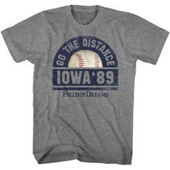 Field Of Dreams Go The Distance T-shirt(Field Of Dreams Field Of Dreams Go The Distance T Shirt 439625)