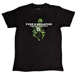 Everyone I Love Is Dead T-shirt(Type O Negative Everyone I Love Is Dead T Shirt 450721)